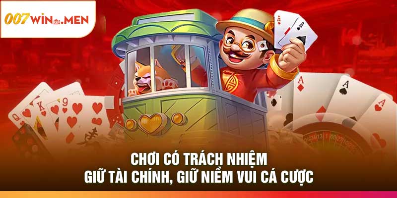 Chơi Có Trách Nhiệm: Giữ Tài Chính, Giữ Niềm Vui Cá Cược