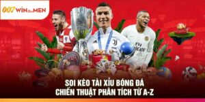Soi Kèo Tài Xỉu Bóng Đá – Chiến Thuật Phân Tích Từ A-Z